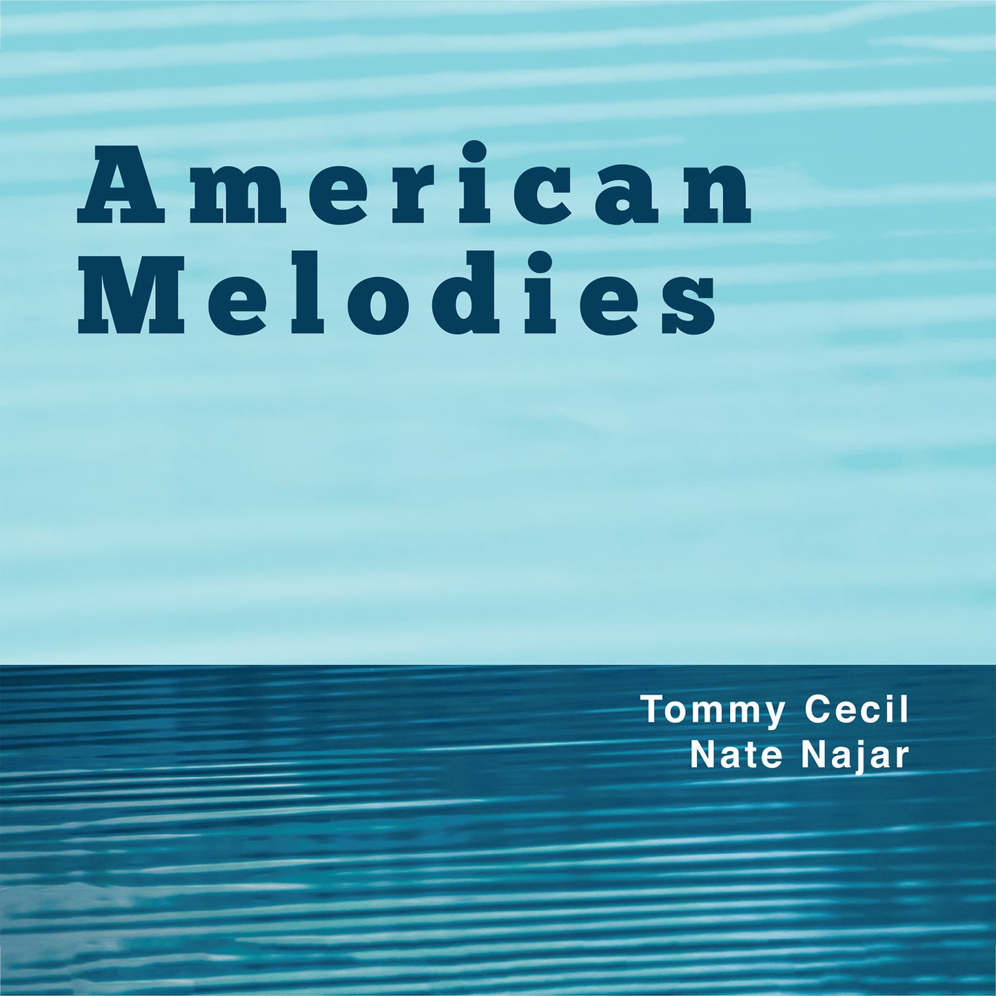 Tommy Cecil and Nate Najar "American Melodies" CD